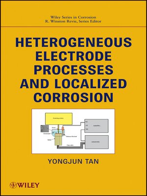 cover image of Heterogeneous Electrode Processes and Localized Corrosion
